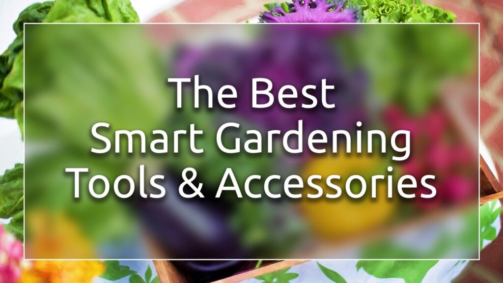 Best gardening accessories that connect to an iPhone and iPad